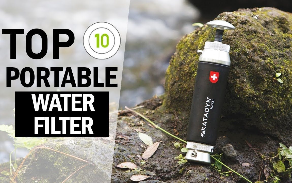 Top 10 Best Portable Water Filters & Purifiers For Backpacking & Survival