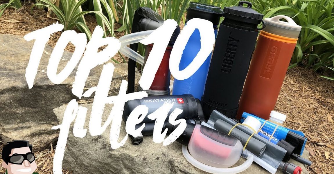 Top 10 Water Filters for Camping, Hiking, Backpacking & Survival