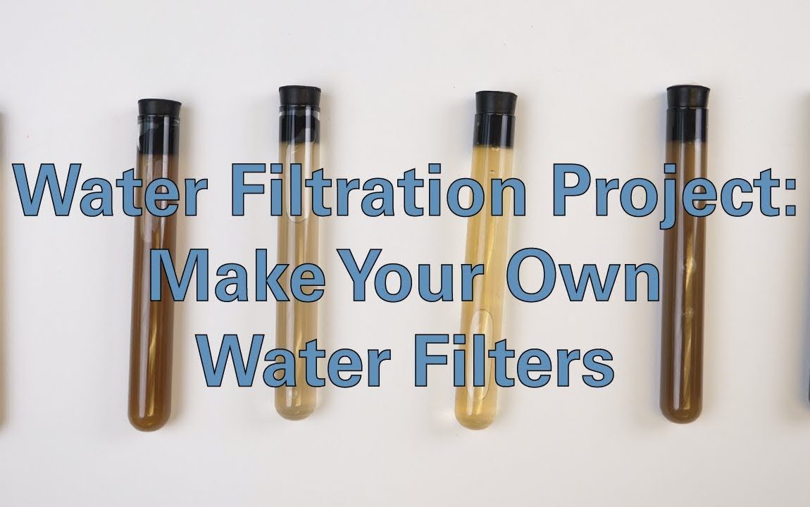 Water Filtration Project: Make Your Own Water Filters