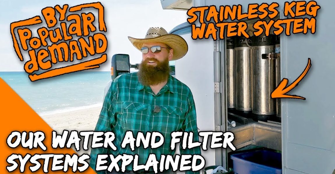 Keg Water Systems Finally Explained - Mexico Water Filtration - Everlanders see the World!