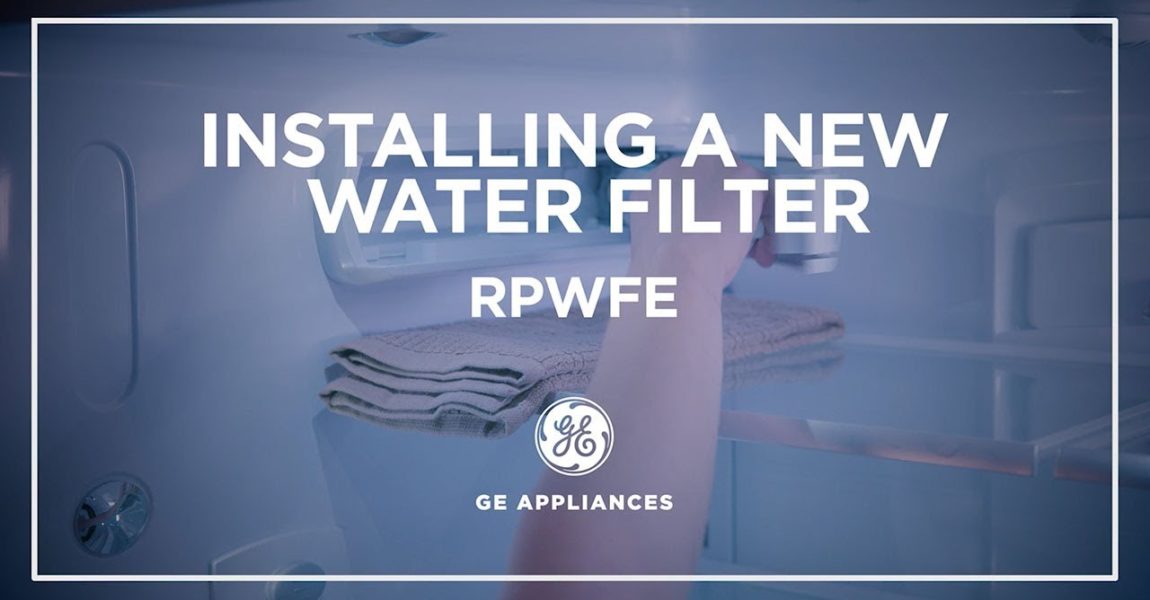 Replace and Install the RPWFE Water Filter