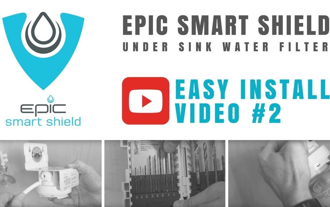 Epic Smart Shield Under Sink Water Filter | Installation Video #2