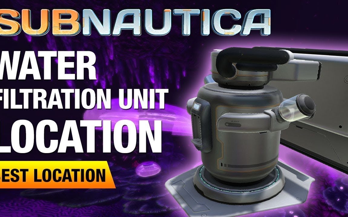Water Filtration Unit BEST Location | SUBNAUTICA