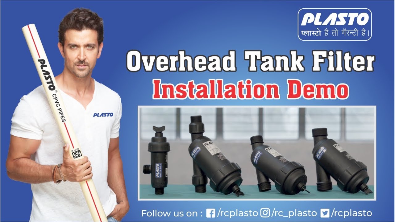 Plasto Over Head Tank filter Installation Demo Water Tank Filter