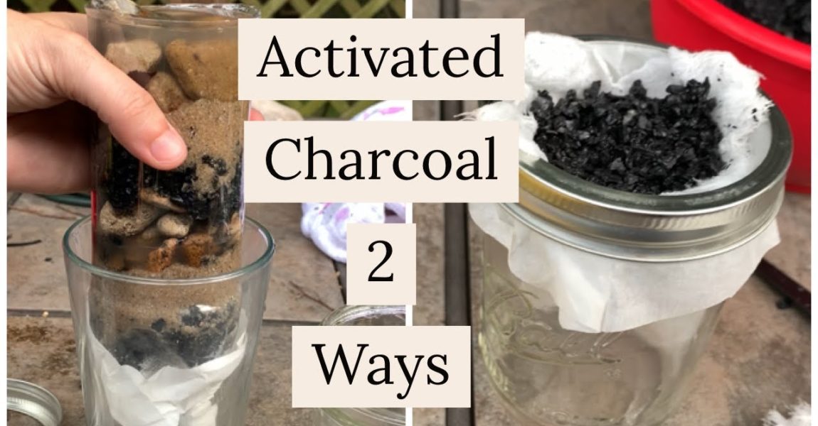 ACTIVATED CHARCOAL 2 WAYS - WATER PURIFICATION [Prepping 365: #325]