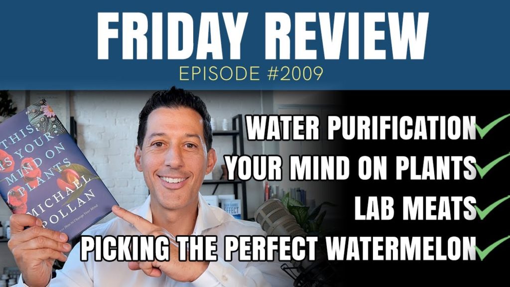 Water Purification, Your Mind on Plants, Lab Meats, Picking the Perfect Watermelon | 2009