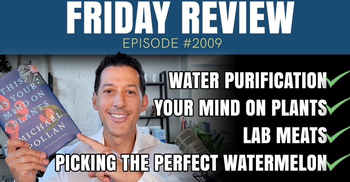 Water Purification, Your Mind on Plants, Lab Meats, Picking the Perfect Watermelon | 2009