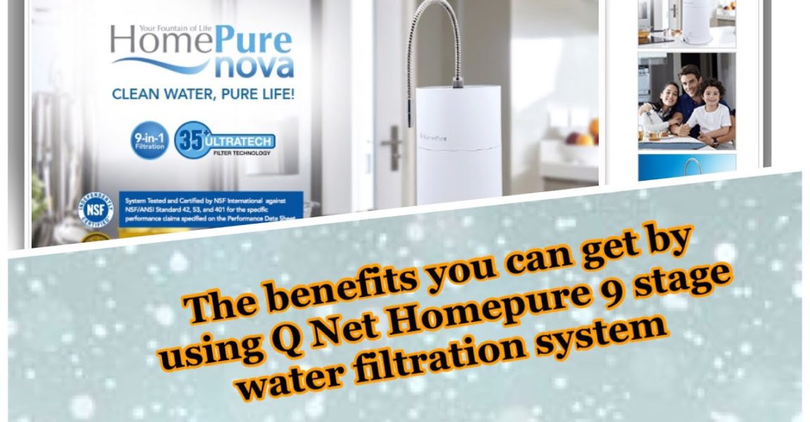 HomePure Nova BENEFITS - 9 Stage Water Filtration System