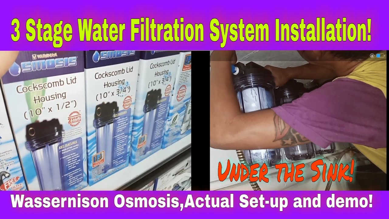 UNDER THE SINK,3 STAGE WATER FILTER SYSTEM INSTALLATION/WASSERNISON