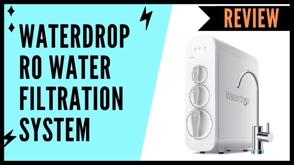 Waterdrop Reverse Osmosis Water Filtration System Review | Waterdrop Water Filtration System