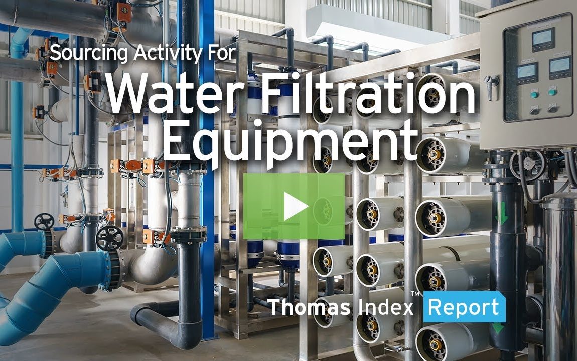 Sourcing Alert - Buyer Interest in Water Filtration Is growing | Thomas Index Report