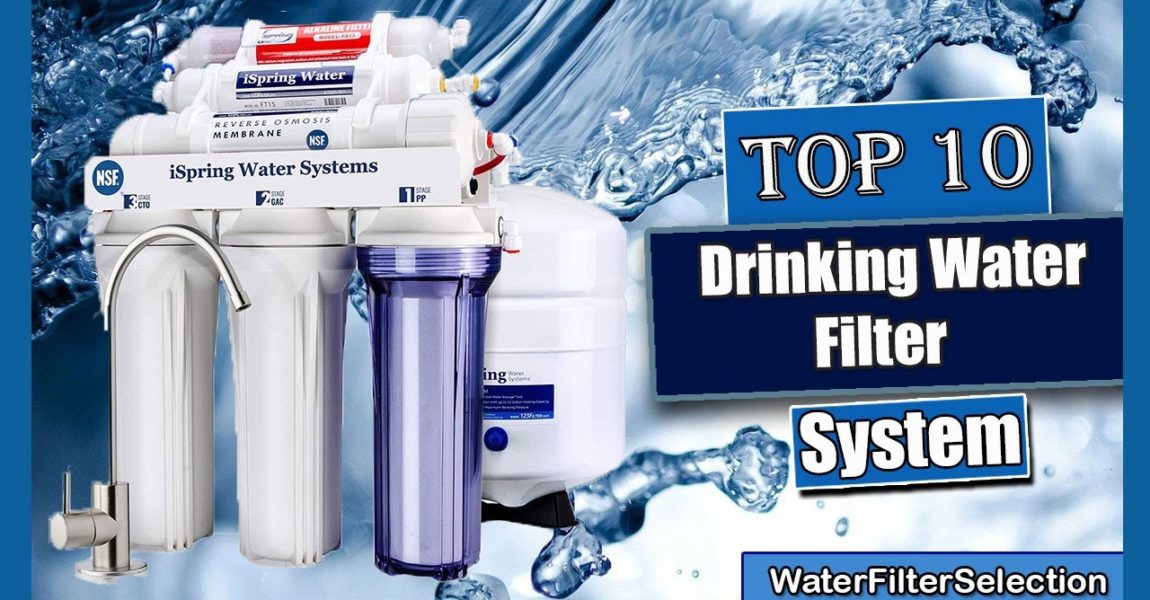✅  10 Best Drinking Water Filter System  - Must Watch Before You Buy