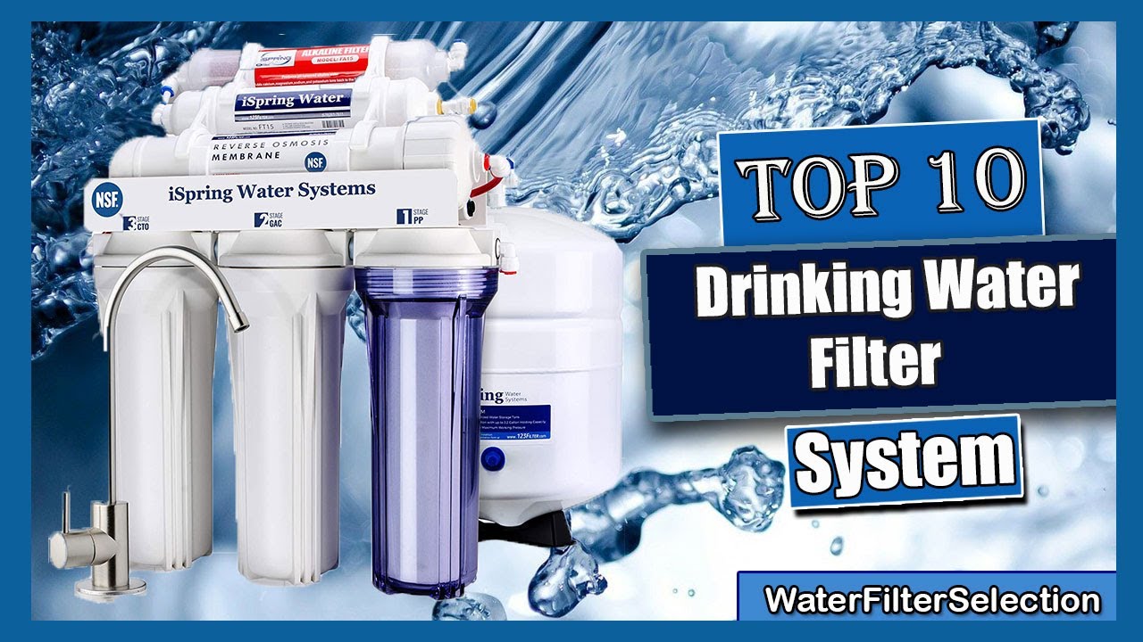 10 Best Drinking Water Filter System Must Watch Before You Buy