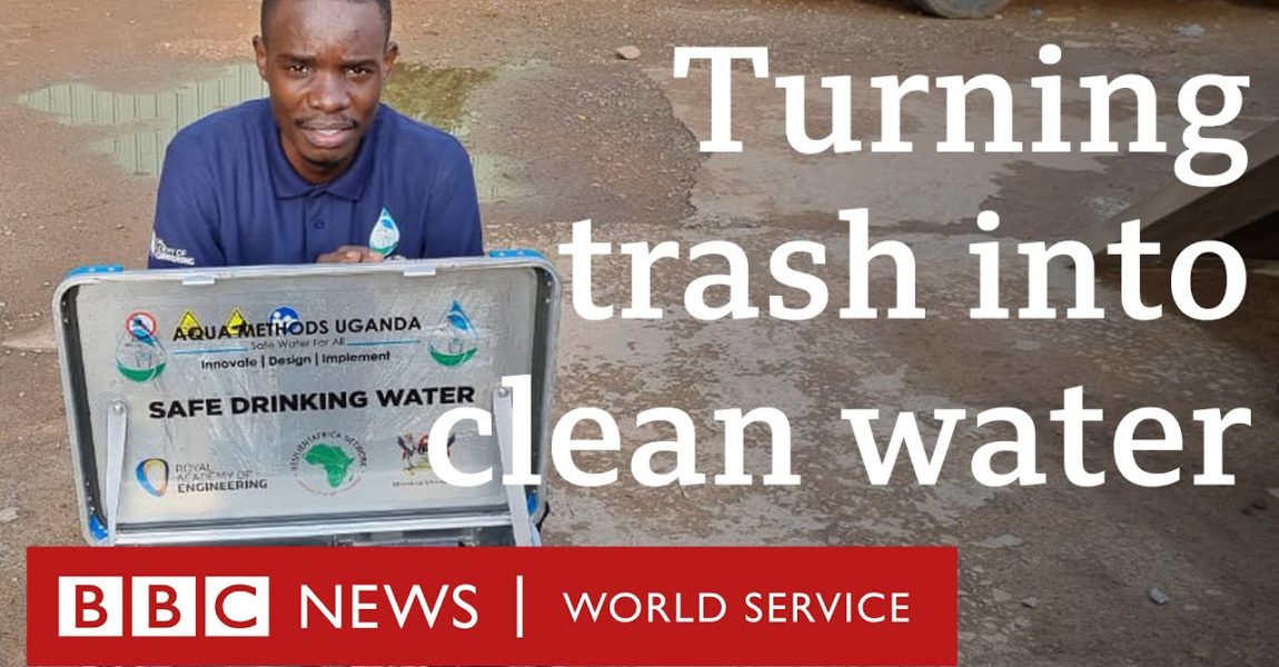 Using rubbish to make clean drinking water - People Fixing the World, BBC World Service