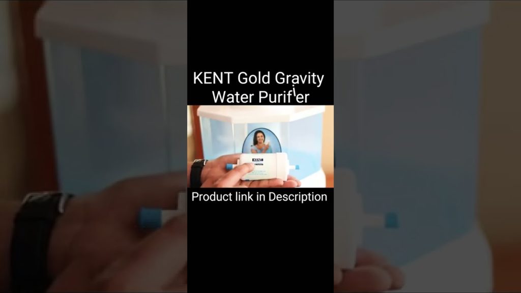 KENT Gold Gravity Water Purifier.