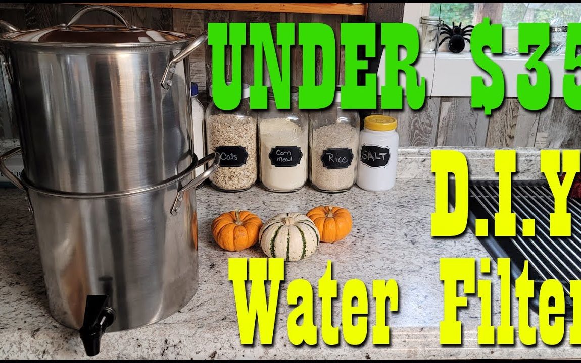 Budget DIY Water Filter ~  Under $35 ~ Preparedness