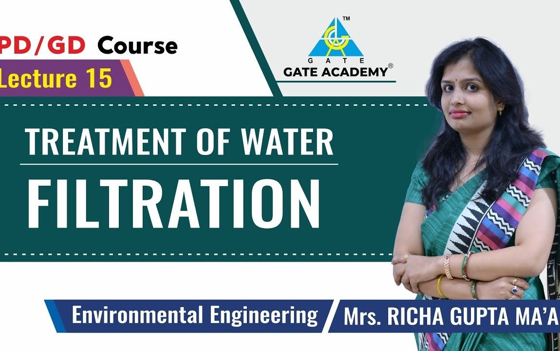 Treatment of Water - Filtration | Lecture 15 | Environmental Engineering