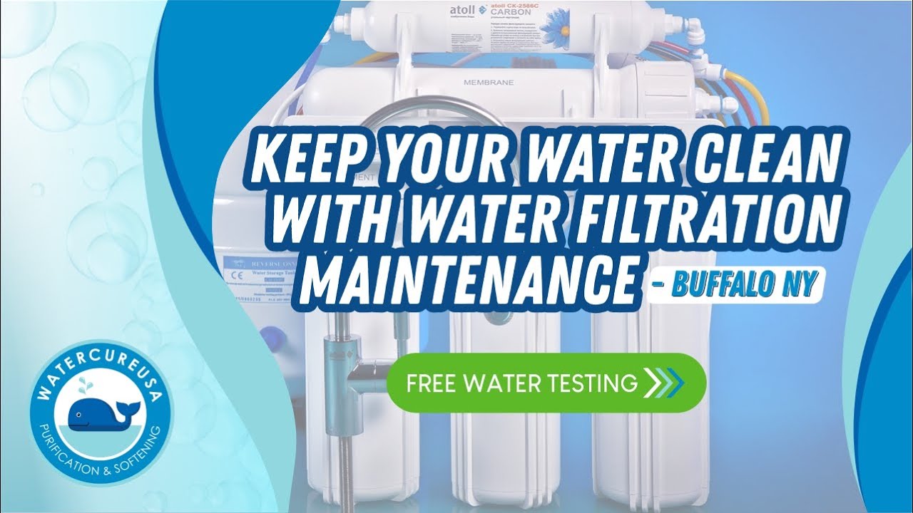 Keep Your Water Clean With Water Filtration Maintenance In Buffalo NY