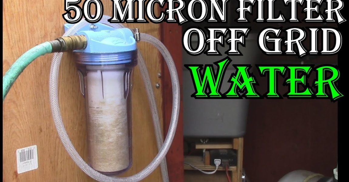 My Off Grid Water Filtration System