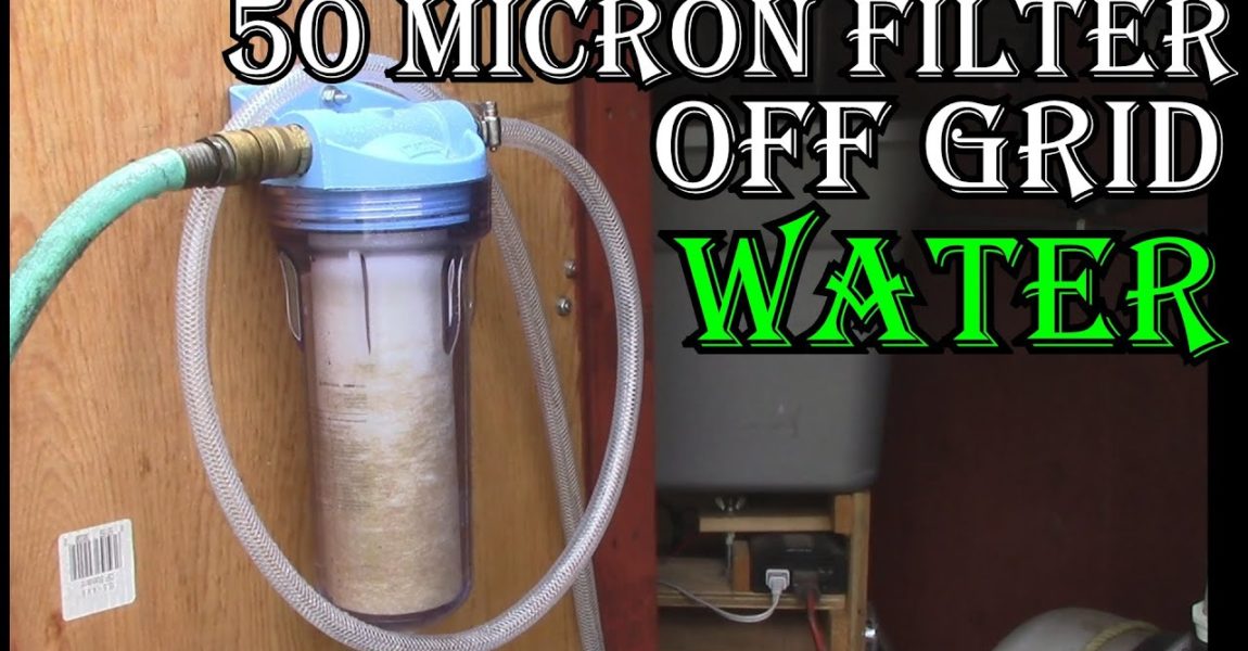 My Off Grid  Water Filtration System