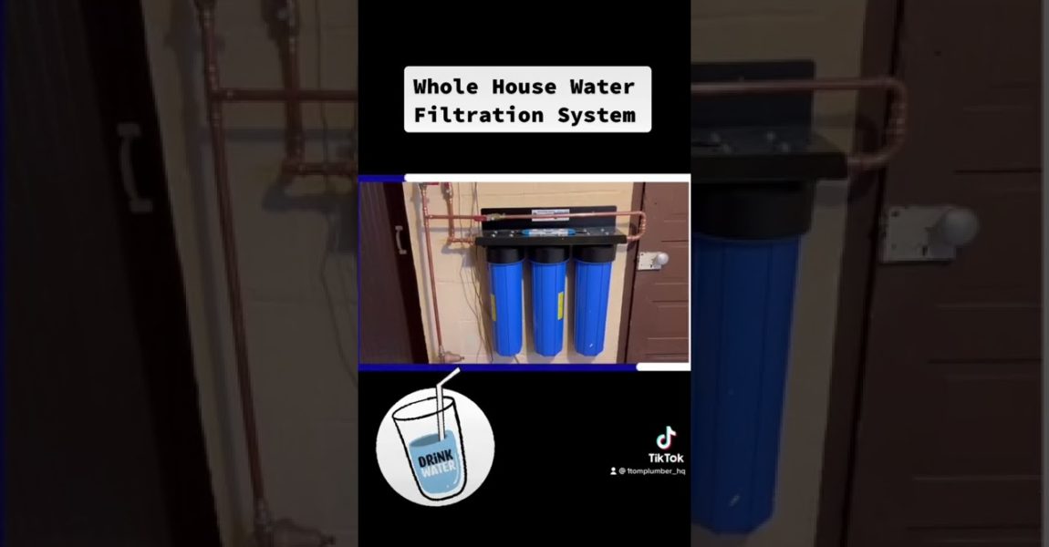 Benefits of a Whole House Water Filtration System!