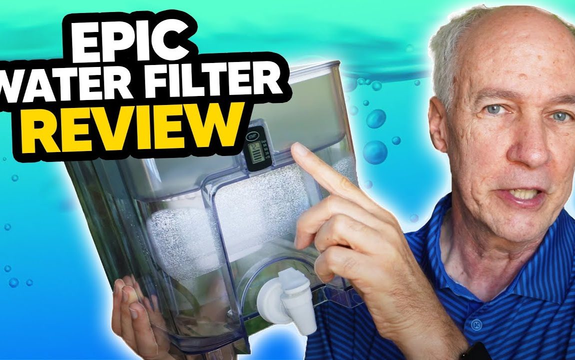 Epic Water Filter Review- Filter Out Those PFAS!