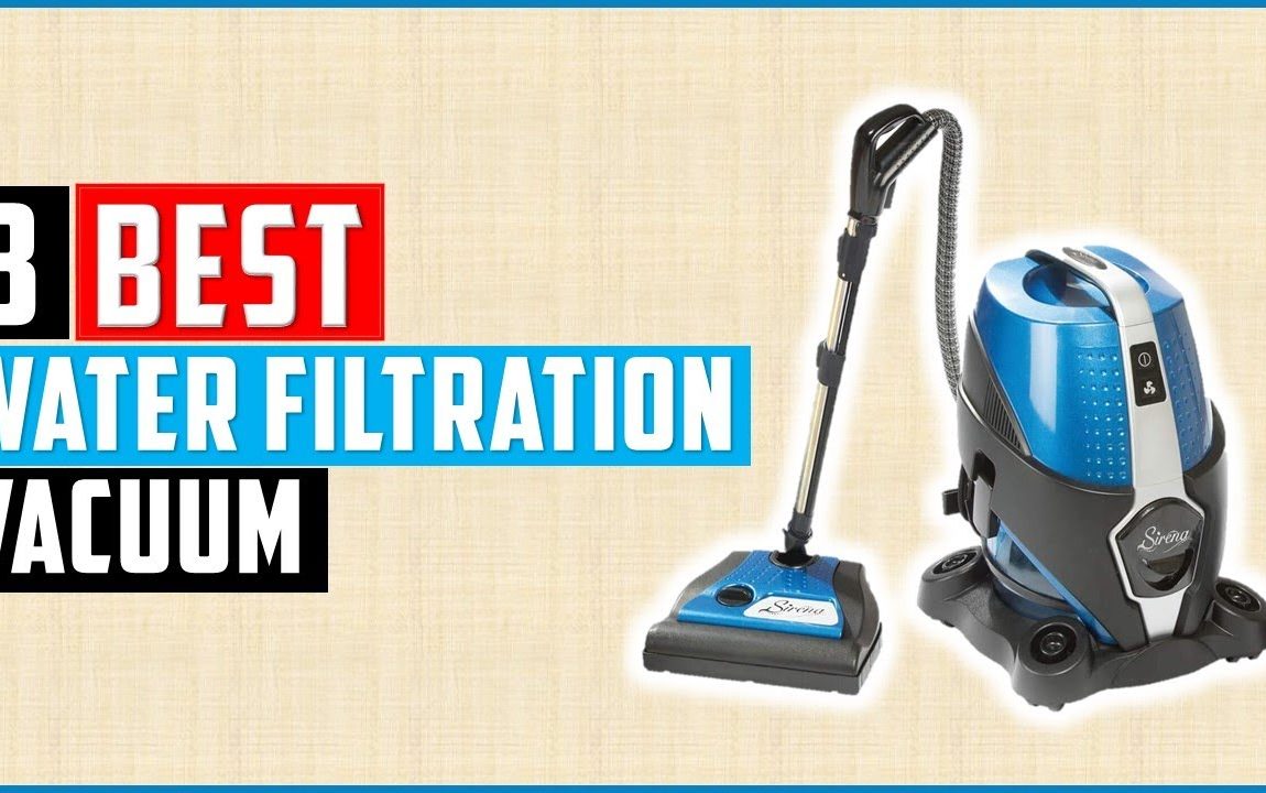 ✅Top 8 Water Filtration Vacuums Reviews 2022-8 Best Water Filtration Vacuums 2022