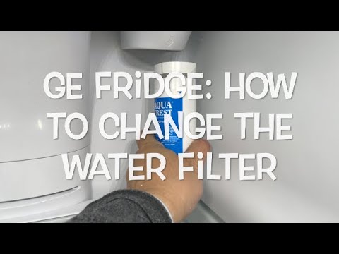 GE FRIDGE: HOW TO CHANGE WATER FILTER