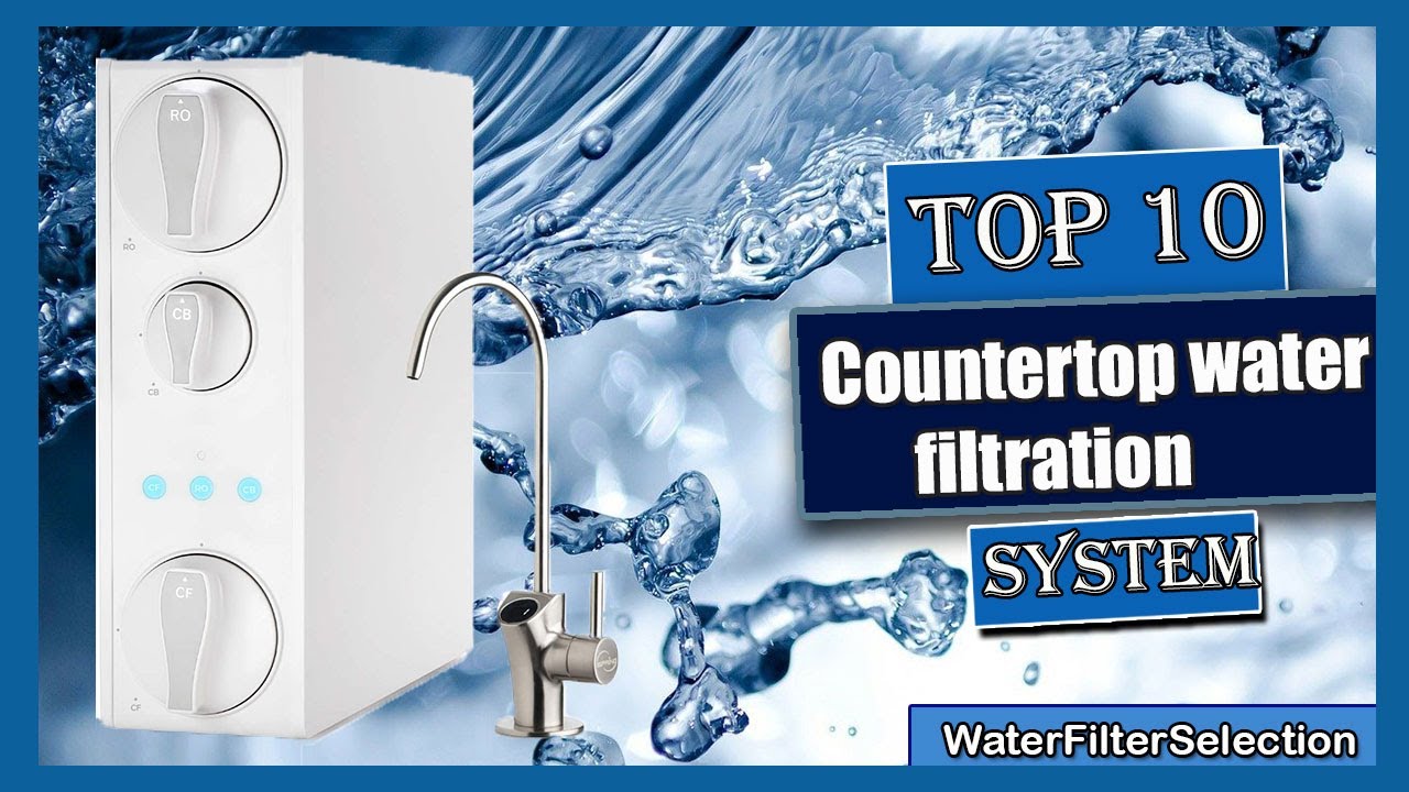 10 Best countertop water filtration system (buying guide)