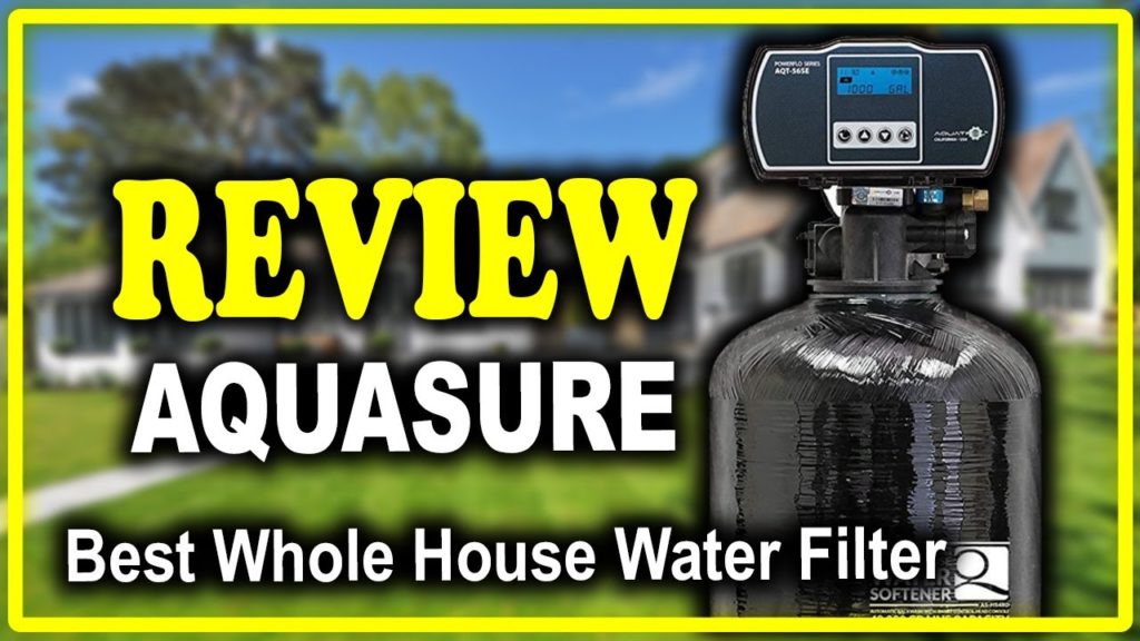 Aquasure Whole House Water Filtration System Review - Best Home Water Filter System 2020