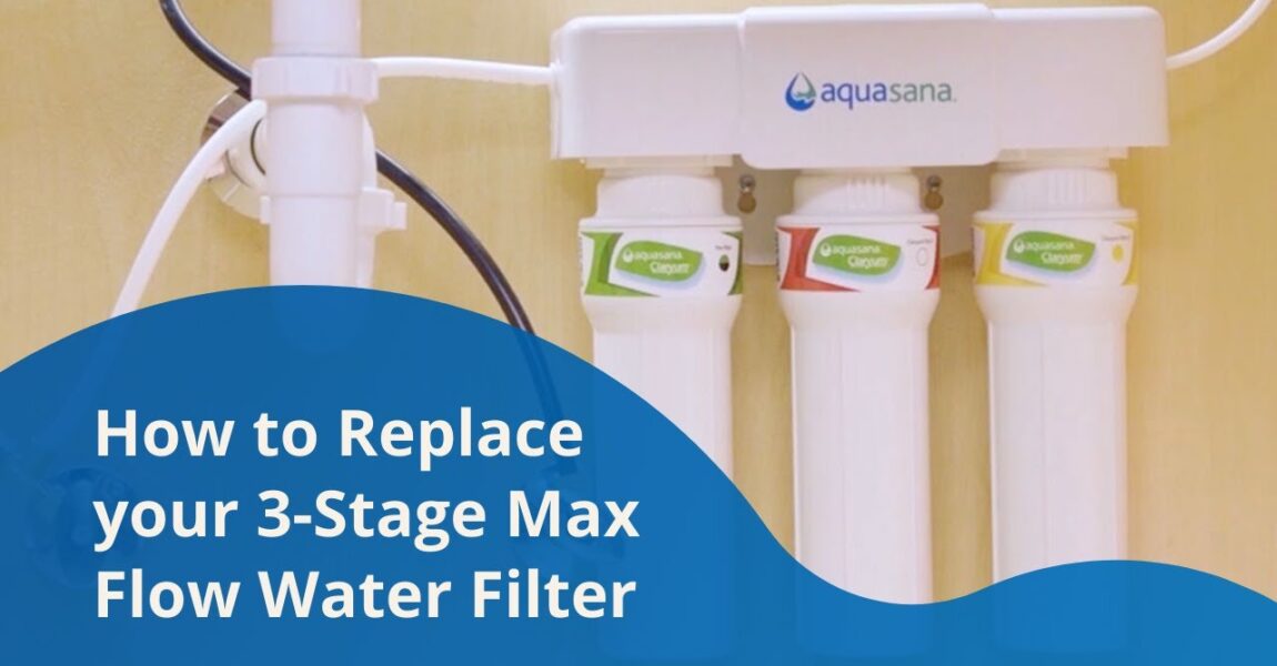 How to Replace Your 3-Stage Max Flow Under Counter Water Filter