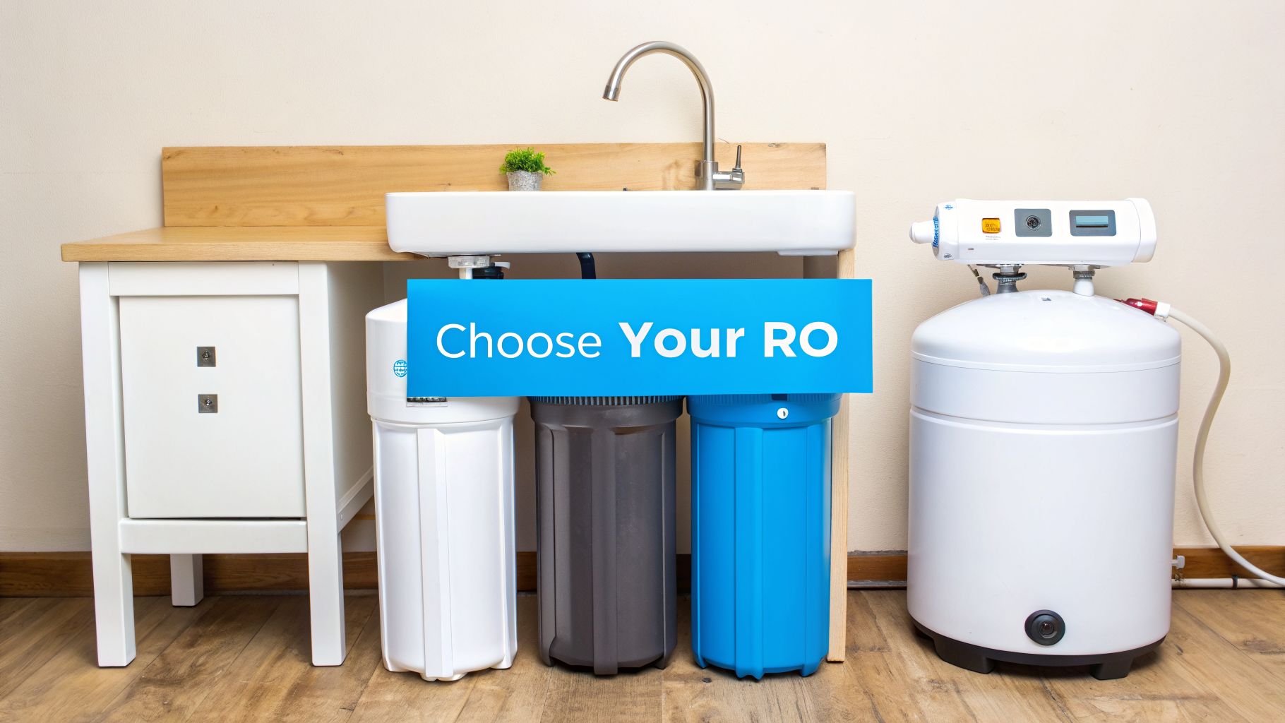 An under-sink reverse osmosis water filter system with multiple canisters and a storage tank, featuring a 'Choose Your RO' banner.